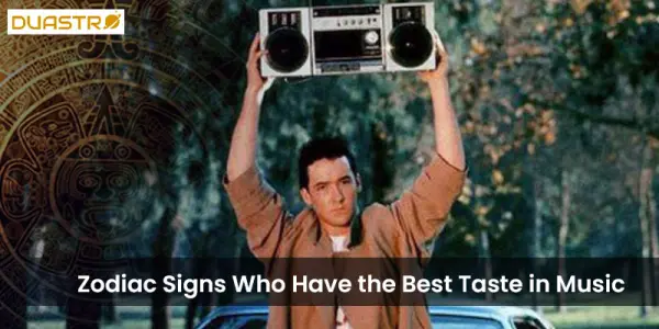 Zodiac Signs Who Have the Best Taste in Music